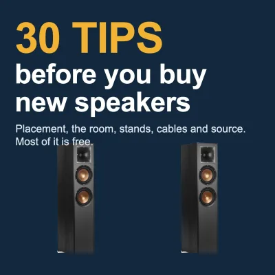 A stereo pair and the title 30 Tips to Better Sound Before You Buy New Speakers